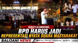 Bupati Klungkung: BPD Harus Jadi Representasi Nyata Suara Masyarakat