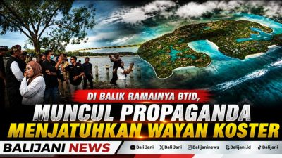 Di Balik Ramainya BTID, Muncul Propaganda Menjatuhkan Wayan Koster