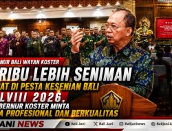 20 Ribu Lebih Seniman Terlibat di Pesta Kesenian Bali XLVIII 2026, Gubernur Koster Minta Dikelola Profesional dan Berkualitas