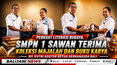 Perkuat Literasi Budaya, SMPN 1 Sawan Terima Koleksi Majalah dan Buku Karya Ny. Putri Koster Ketua Dekranasda Bali