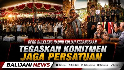 DPRD Buleleng Hadiri Kuliah Kebangsaan, Tegaskan Komitmen Jaga Persatuan