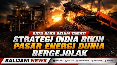 Batu Bara Belum Tamat! Strategi India Bikin Pasar Energi Dunia Bergejolak