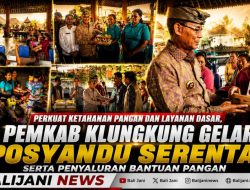 Perkuat Ketahanan Pangan dan Layanan Dasar, Pemkab Klungkung Gelar Posyandu Serentak serta Penyaluran Bantuan Pangan