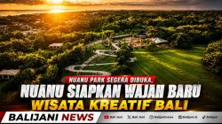 Nuanu Park Segera Dibuka, Nuanu Siapkan Wajah Baru Wisata Kreatif Bali