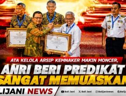 Tata Kelola Arsip Kemnaker Makin Moncer, ANRI Beri Predikat Sangat Memuaskan