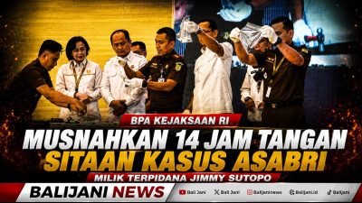BPA Kejaksaan RI Musnahkan 14 Jam Tangan Sitaan Kasus Asabri Milik Terpidana Jimmy Sutopo