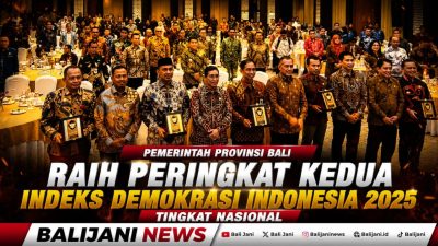 Pemerintah Provinsi Bali Raih Peringkat Kedua Indeks Demokrasi Indonesia 2025 Tingkat Nasional