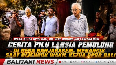 Cerita Pilu Lansia Pemulung di Desa Banjarasem, Menangis saat Dijenguk Wakil Ketua DPRD Bali Kresna Budi