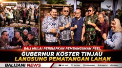 Bali Mulai Persiapkan Pembangunan PSEL, Gubernur Koster Tinjau Langsung Pematangan Lahan