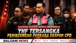 Kejagung Tetapkan Anggota Ombudsman RI YHF Tersangka Perintangan Perkara Ekspor CPO