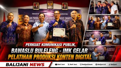 Perkuat Komunikasi Publik, Bawaslu Buleleng – IMK Gelar Pelatihan Produksi Konten Digital