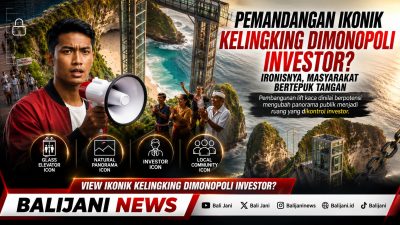 View Ikonik Kelingking Dimonopoli Investor? Ironisnya Masyarakat Tepuk Tangan