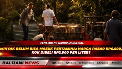 Penambang Gandu Mengeluh, Minyak Belum Bisa Masuk Pertamina: Harga Pasar Rp6.500, Kok Dibeli Rp2.900 per Liter?