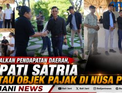 Optimalkan Pendapatan Daerah, Bupati Satria Pantau Objek Pajak di Nusa Penida