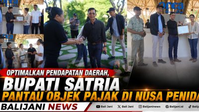 Optimalkan Pendapatan Daerah, Bupati Satria Pantau Objek Pajak di Nusa Penida