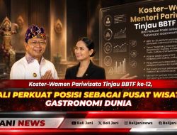 Koster–Wamen Pariwisata Tinjau BBTF ke-12, Bali Perkuat Posisi sebagai Pusat Wisata Gastronomi Dunia