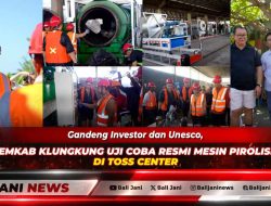 Gandeng Investor dan Unesco, Pemkab Klungkung Uji Coba Resmi Mesin Pirolisis di TOSS Center