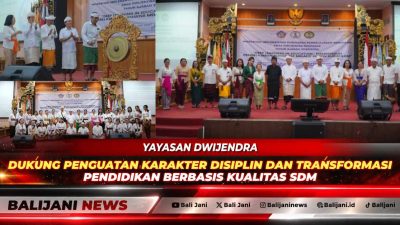 Yayasan Dwijendra Dukung Penguatan Karakter Disiplin dan Transformasi Pendidikan Berbasis Kualitas SDM