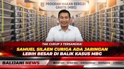 Tak Cukup 3 Tersangka! Samuel Silaen Curiga Ada Jaringan Lebih Besar di Balik Kasus MBG