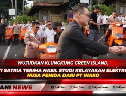 Wujudkan Klungkung Green Island, Bupati Satria Terima Hasil Studi Kelayakan Elektrifikasi Nusa Penida dari PT Inako