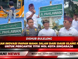 Dishub Buleleng Hadirkan Inovasi Papan Nama Jalan dari Daur Ulang Plastik untuk Percantik Titik Nol Kota Singaraja
