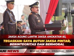 Jaksa Agung Lantik Jaksa Angkatan 83, Tegaskan: Saya Butuh Jaksa Pintar, Berintegritas dan Bermoral
