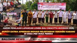 Hadiri Penilaian Lapangan Lomba Bali Swacitta Nugraha 2026, Bupati Satria Apresiasi Inovasi Pelestarian Terumbu Karang di Desa Ped Nusa Penida