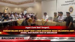 Ingat Gumi Bali Tenget!!, Jangan Bilang BTID Baik!” Sugi Lanus Bongkar Jejak Hilangnya Aset, Akses, dan Ruang Suci di Serangan