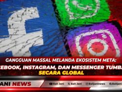 Gangguan Massal Melanda Ekosistem Meta: Facebook, Instagram, dan Messenger Tumbang Secara Global