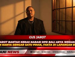 Gus Jarot Bantah Keras Narasi DPD Bali Arya Wedakarna: “Jangan Hanya Dengar Satu Pihak, Fakta di Lapangan Berbeda!