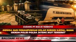 Gudang PT RAS di Terboyo Diduga Jadi Penampungan Solar Subsidi Ilegal, Nama Oknum Polisi Polda Jateng Ikut Terseret