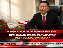 DPR, Kalian Wakil Rakyat atau Debt Collector Pajak?
