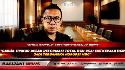 Garda Tipikor Desak Reformasi Total BGN Usai Eks Kepala BGN Jadi Tersangka Korupsi MBG