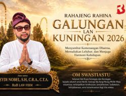 RnB Law Firm – Reydi Nobel, S.H., C.R.A., C.T.A Mengucapkan Selamat Hari Raya Galungan & Kuningan Tahun 2026