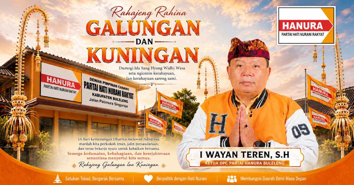 Ketua DPC Partai Hanura Buleleng I Wayan Teren, S.H., menyampaikan ucapan hari raya keagamaan umat Hindu.