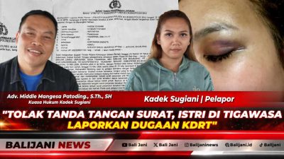 Tolak Tanda Tangan Surat, Istri di Tigawasa Laporkan Dugaan KDRT