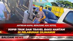 Antrean Kapal Berujung Adu Jotos, Sopir Truk dan Travel Baku Hantam di Pelabuhan Gilimanuk
