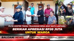 Putri Koster Tinjau Telajakan Desa Adat Batu Lantang, Berikan Apresiasi Rp20 Juta untuk Warga