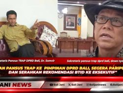 Desakan Pansus TRAP ke Pimpinan DPRD Bali, Segera Paripurnakan dan Serahkan Rekomendasi BTID ke Eksekutif