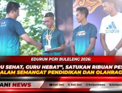 EDURUN PGRI Buleleng 2026: “Guru Sehat, Guru Hebat”, Satukan Ribuan Peserta dalam Semangat Pendidikan dan Olahraga