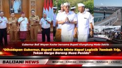 Dihadapan Gubernur, Bupati Satria Minta Kapal Logistik Tambah Trip, Tekan Harga Barang Nusa Penida