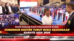 Komit Dukung Event Internasional di Bali, Gubernur Koster Turut Buka Kejuaraan Karate Asia 2026