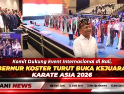 Komit Dukung Event Internasional di Bali, Gubernur Koster Turut Buka Kejuaraan Karate Asia 2026