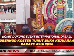 Komit Dukung Event Internasional di Bali, Gubernur Koster Turut Buka Kejuaraan Karate Asia 2026