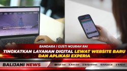 Bandara I Gusti Ngurah Rai Tingkatkan Layanan Digital Lewat Website Baru dan Aplikasi ExperIA