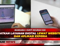 Bandara I Gusti Ngurah Rai Tingkatkan Layanan Digital Lewat Website Baru dan Aplikasi ExperIA