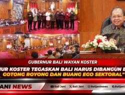 Gubernur Koster Tegaskan Bali Harus Dibangun Bersama, Gotong Royong dan Buang Ego Sektoral