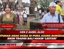 Gen Z Ambil Alih! Sentuhan Anak Muda di Pura Agung Bungkulan Bikin Tradisi Bali Makin ‘Lestari