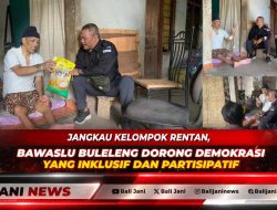 Jangkau Kelompok Rentan, Bawaslu Buleleng Dorong Demokrasi Yang Inklusif dan Partisipatif