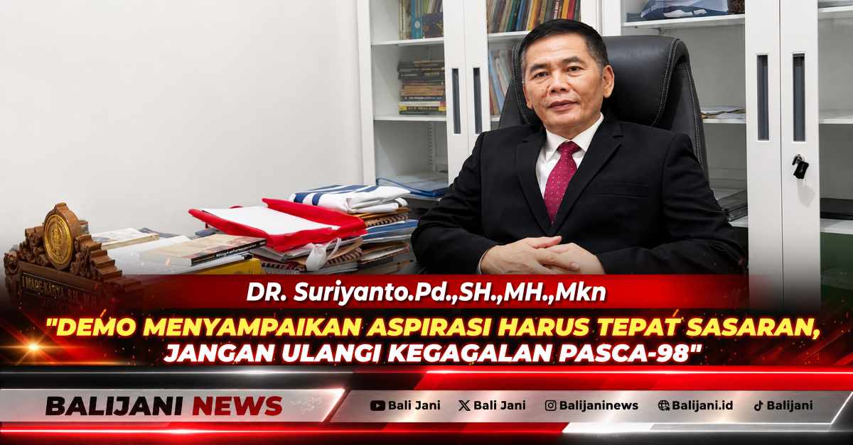 DR Suriyanto selaku Praktisi Hukum, Dosen, dan Ketua Umum PWRI yang memberikan pandangan mengenai pentingnya penyampaian aspirasi demo yang tepat sasaran